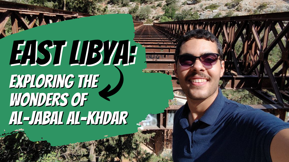East Libya’s Conservation Paradise: Exploring the Wonders of Jabal Akhdar