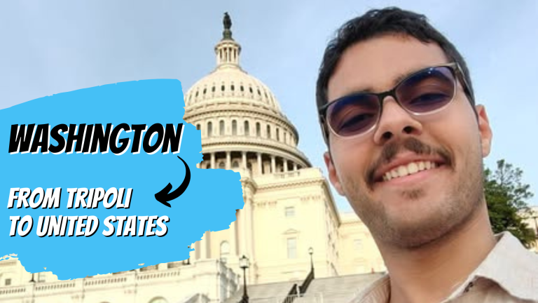 From Tripoli to Washington D.C. A Journey of Inspiration, Connections, and Dreams